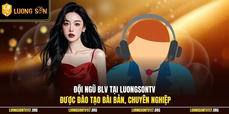 Trang chủ 7 Đội ngũ BLV tại LuongSonTV được đào tạo bài bản, chuyên nghiệp